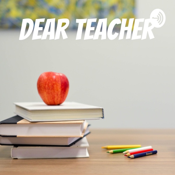 Dear Teacher