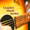 Country Music Series podcast - Country Music Series