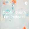 Dublin South Fm Podcast