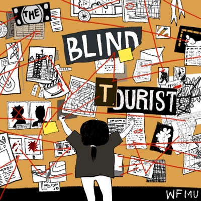 The Blind Tourist with Adriene | WFMU:Adriene and WFMU