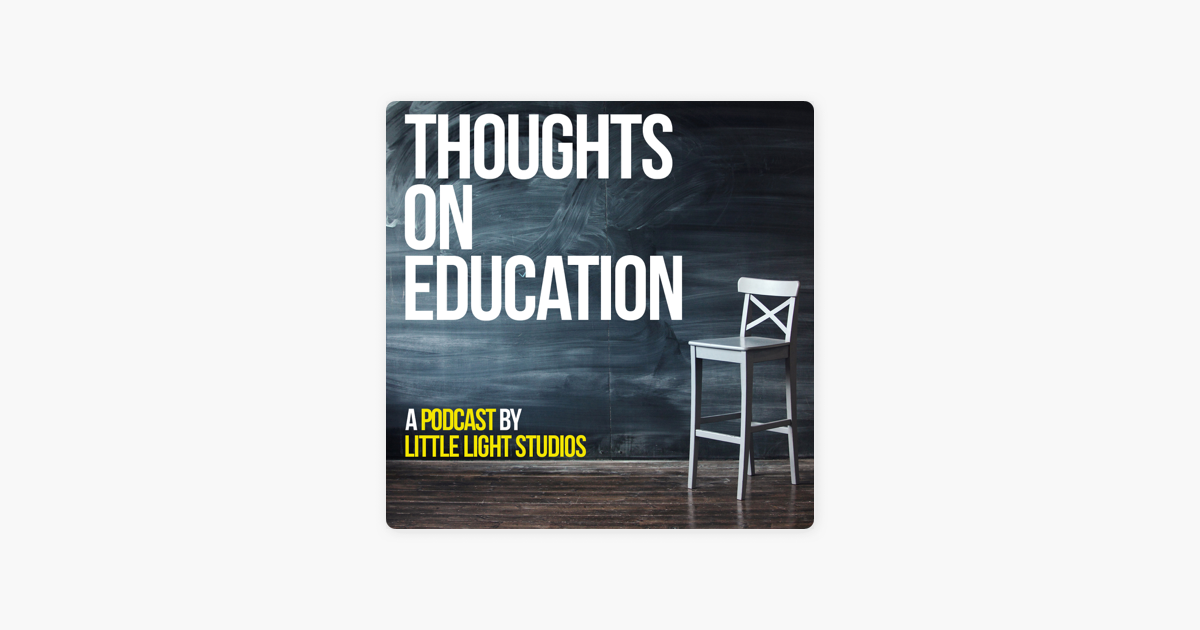 â žthoughts On Education On Apple Podcasts â žthoughts On Education On Apple Podcasts