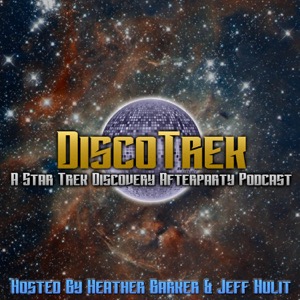 DiscoTrek: A Star Trek Discovery Afterparty Podcast