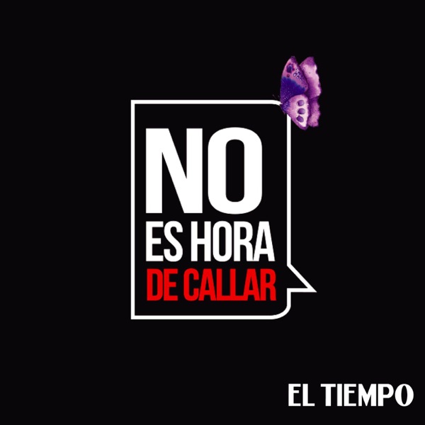 No Es Hora De Callar