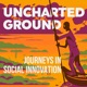 Uncharted Ground With SSIR