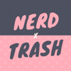 Nerd x Trash - moonlingmaid@gmail.com (moonlingmaid@gmail.com)