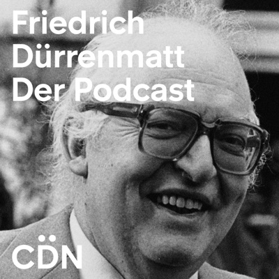 Friedrich Dürrenmatt, Der Podcast