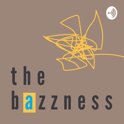 The Bazzness