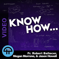 Know How... (Video) podcast