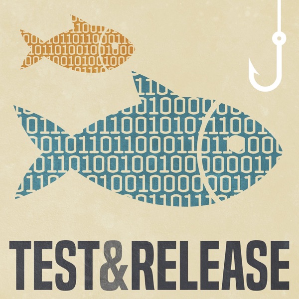 Test and Release