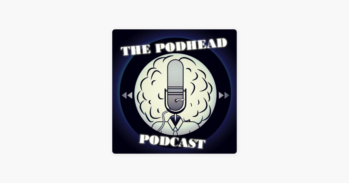 ‎The PodHead Podcast on Apple Podcasts