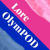 Lore OlymPOD - Lore OlymPOD