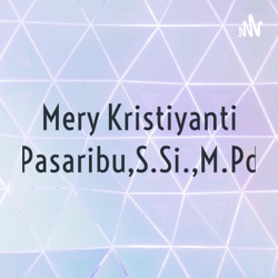 Mery Kristiyanti Pasaribu,S.Si.,M.Pd