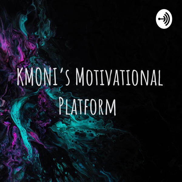 KMONI’s Motivational Platform