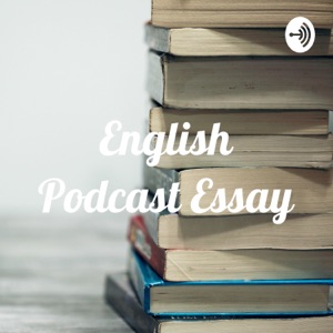 English Podcast Essay