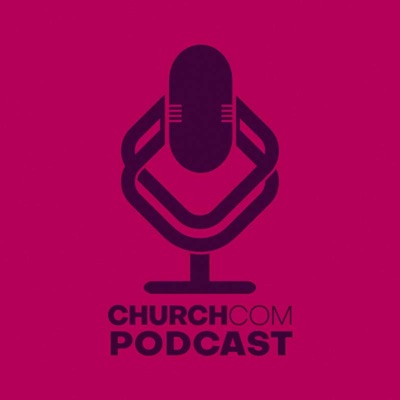 ChurchCOM Podcast