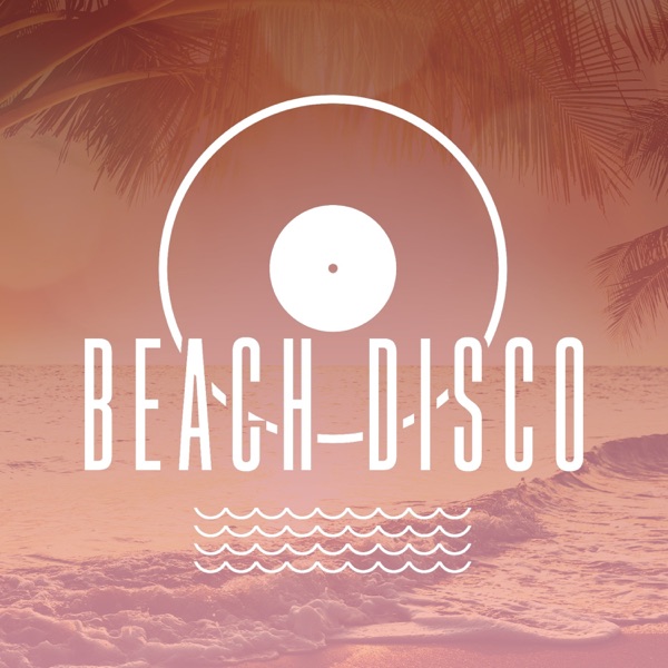 Beach Disco Podcast - From Ibiza To Mallorca, This Is The Balearic Sound Of Soulful Deep House