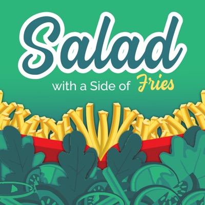 Salad With a Side of Fries  Nutrition, Wellness & Weight Loss