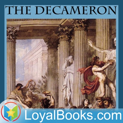 The Decameron by Giovanni Boccaccio:Loyal Books