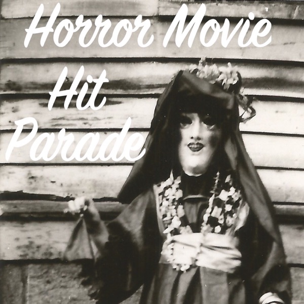 Horror Movie Hit Parade
