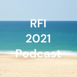 RFI 2021 Podcast