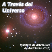 A Través del Universo - universo@iaa.es