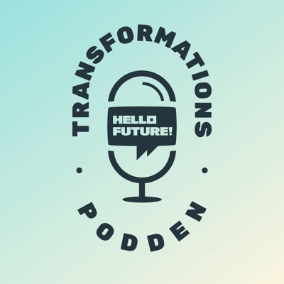 Transformationspodden:En podcast om innovation och utveckling för samhällsbyggande organisationer