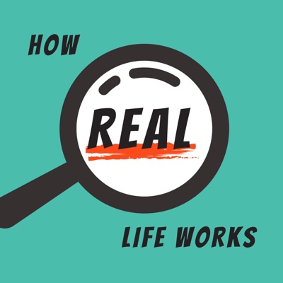 How Real Life Works:How Real Life Works