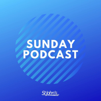 St John's Sunday Podcast podcast
