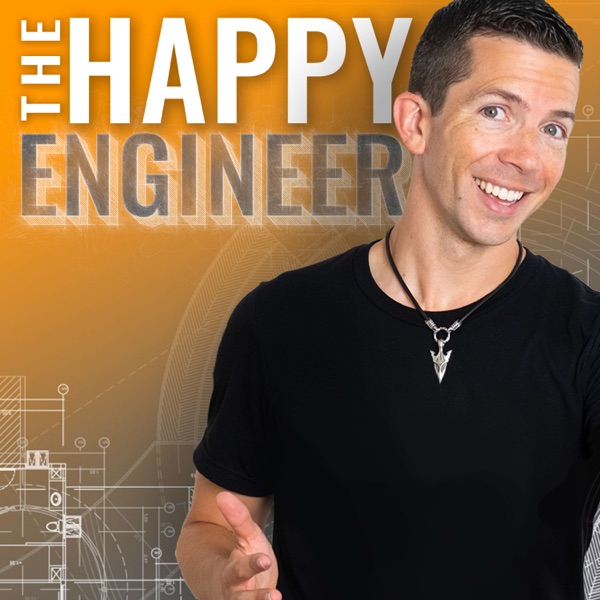 The Happy Engineer | Career Success for Engineering Leadership podcast show image