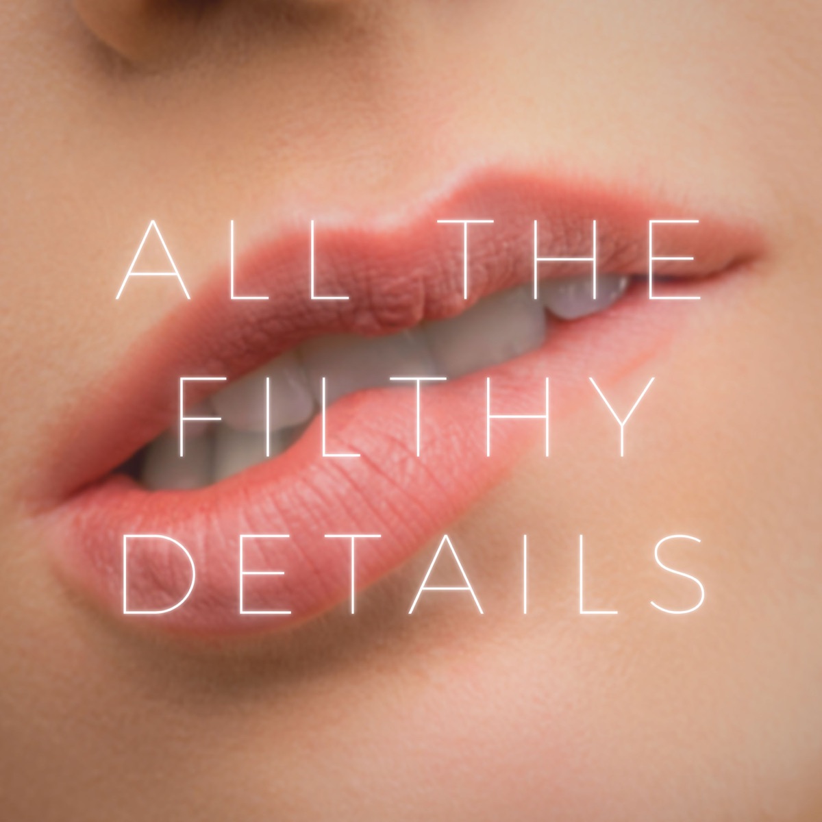 All The Filthy Details Podcast – Podcast