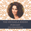 The Michaela Boehm Podcast - Michaela Boehm