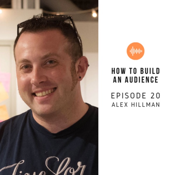 How to Build a Genuine Community Around You with Alex Hillman photo