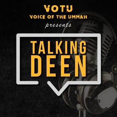 Talking Deen