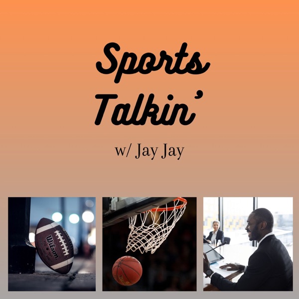 Sports Talkin' w/Jay Jay Artwork