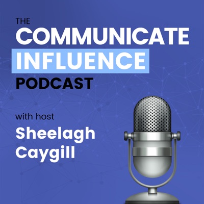 The Communicate Influence Podcast