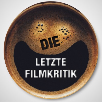 Die Letzte Filmkritik Die Letzte Filmkritik