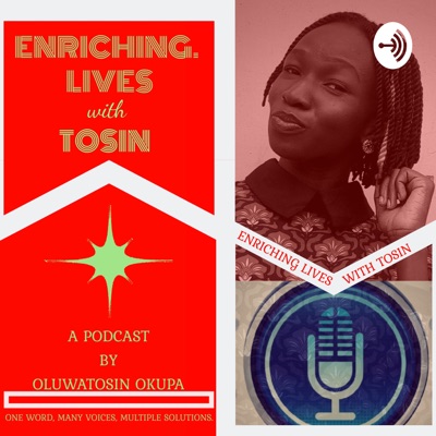 Enriching Lives With Tosin