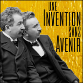 Une invention sans avenir - Sans Avenir Productions