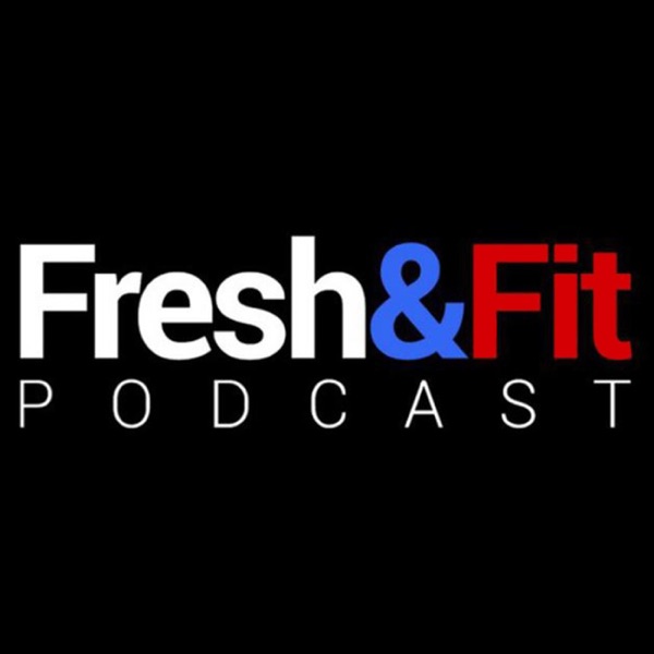 Fresh and Fit Podcast