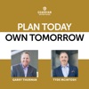 Plan Today Own Tomorrow with Garry Thurman and Tyde McIntosh artwork