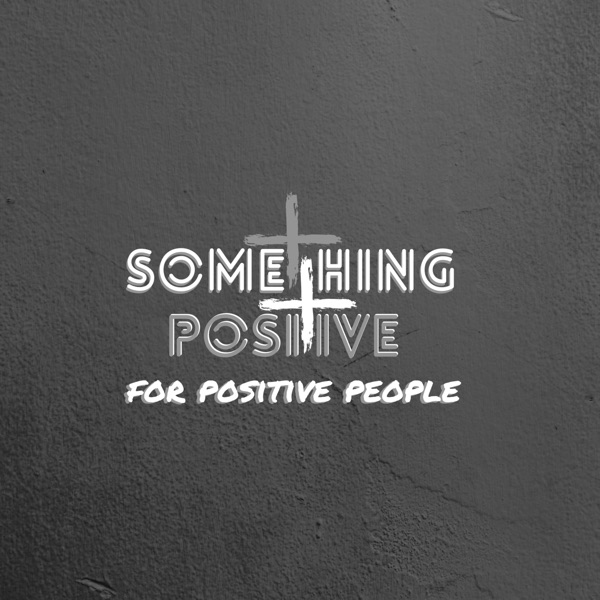 Something Positive for Positive People