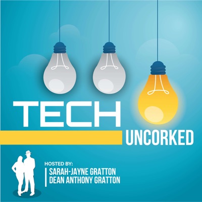 Tech Uncorked Tech Uncorked