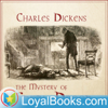 The Mystery of Edwin Drood by Charles Dickens - Loyal Books