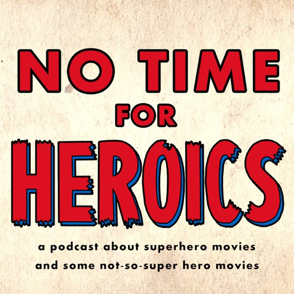 No Time For Heroics