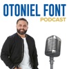 Otoniel Font Podcast