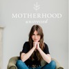 Motherhood Unstressed