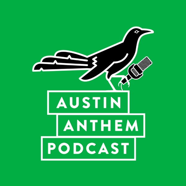 Austin Anthem Podcast: Austin FC, Soccer, and Supporters Group News, Interviews, & Updates Artwork