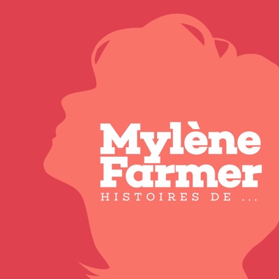 Mylène Farmer : histoires de...:HDMF