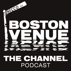 Music, Nightlife & Murder: A Sneak Peek at Boston Venue: The Channel Podcast