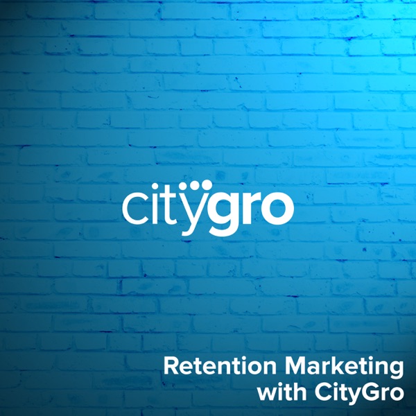 Retention Marketing with CityGro
